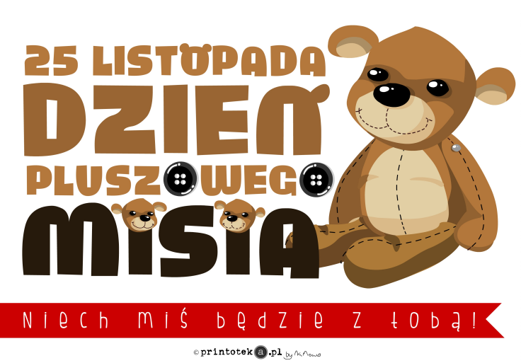Plakat z napisem: 25 listopada Dzień Pluszowego Misia